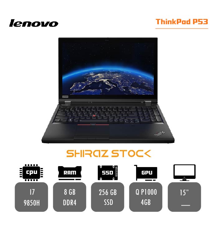 لپ تاپ استوک LENOVO P53 | i7-9850H | 8GB-DDR4 | 256GB-SSD | 4GB-NVDIA QUADRO P1000 | 15
