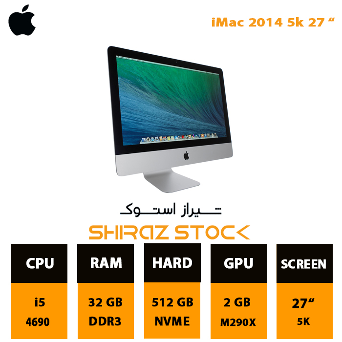 آی مک استوک "iMac 2014 | i5-4690 | 32GB-DDR3 | 512GB-SSDm.2 | M290X-2GB | 5k_27