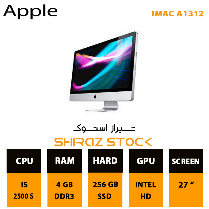 آی مک استوک "APPLE | iMAC A1312 | i5-2500S | 4GB-DDR3 | 256GB-SSD | 27