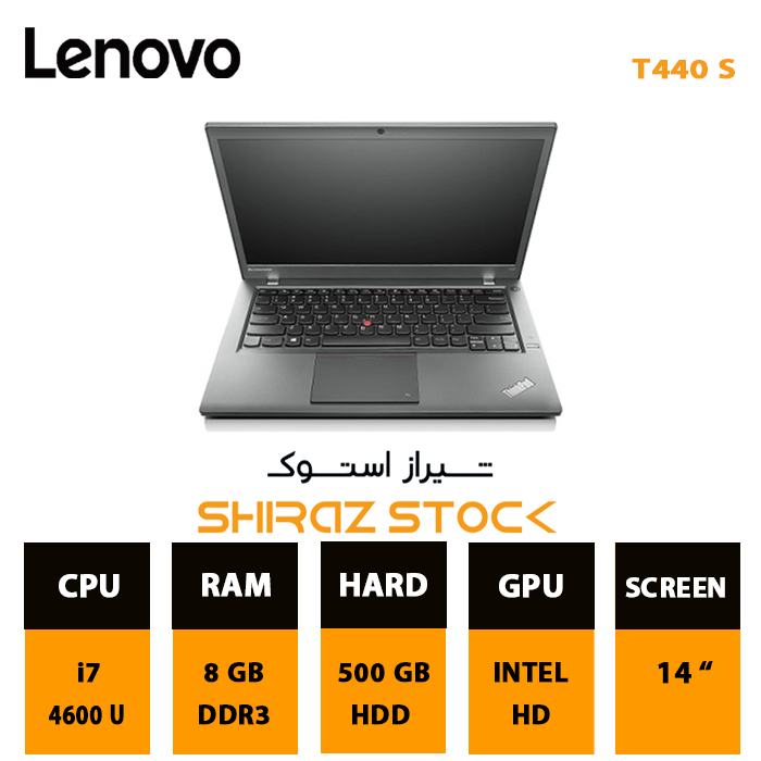 لپ تاپ استوک  LENOVO ThinkPad T440S | i7-4600 U | 8GB-DDR3 | 500GB | 14"HD