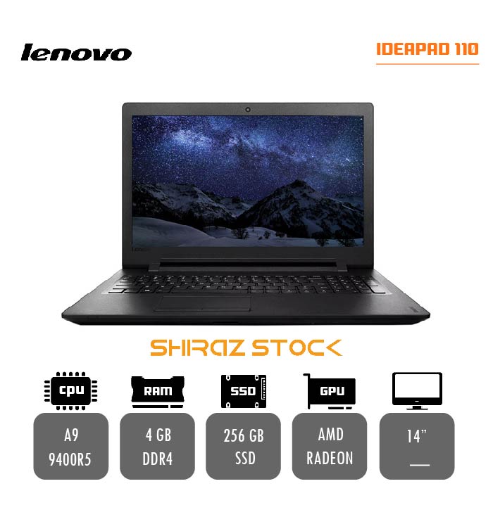 لپ تاپ استوک LENOVO IDEAPAD 110 | A9-9400R5 | 4GB-DDR4 | 256GB-SSD | 14