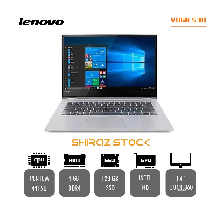 لپ تاپ استوک LENOVO Yoga 530 | PENTUM-4415U | 4GB-DDR4 | 128GB-SSD | INTEL HD | 14-Touch.360