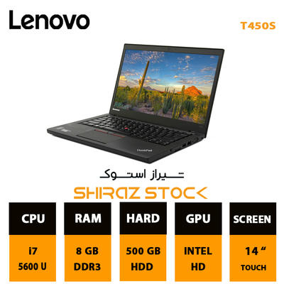 لپ تاپ استوک LENOVO ThinkPad T450S | i7-5600 U | 8GB-DDR3 | 500GB | 14"-TOUCH