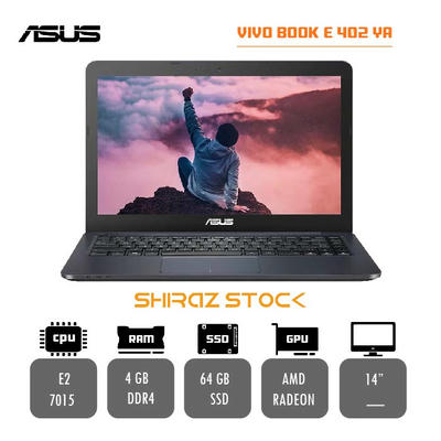لپ تاپ استوک "ASUS VIVO BOOK E402 YA |E2-7015| 4GB-DDR4 | 64-SSD | 14